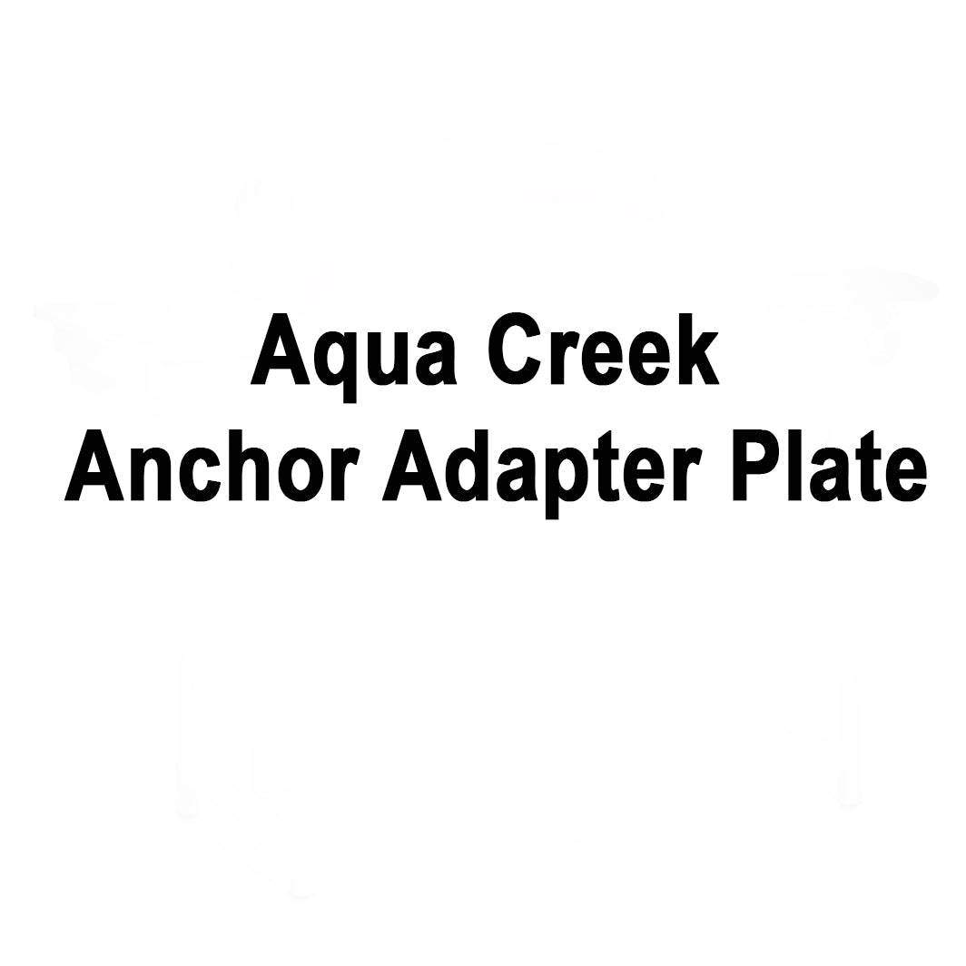 Aqua Creek Pro Series to SRS, Spec, Glob Existing Anchor Adapter Plate