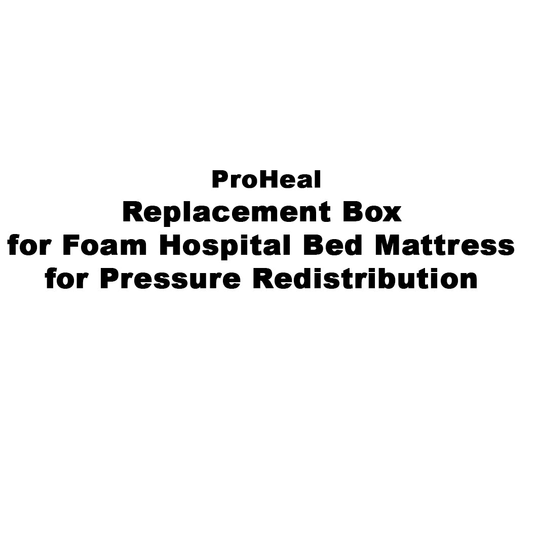 Replacement Box for ProHeal Foam Hospital Bed Mattress For Pressure Redistribution