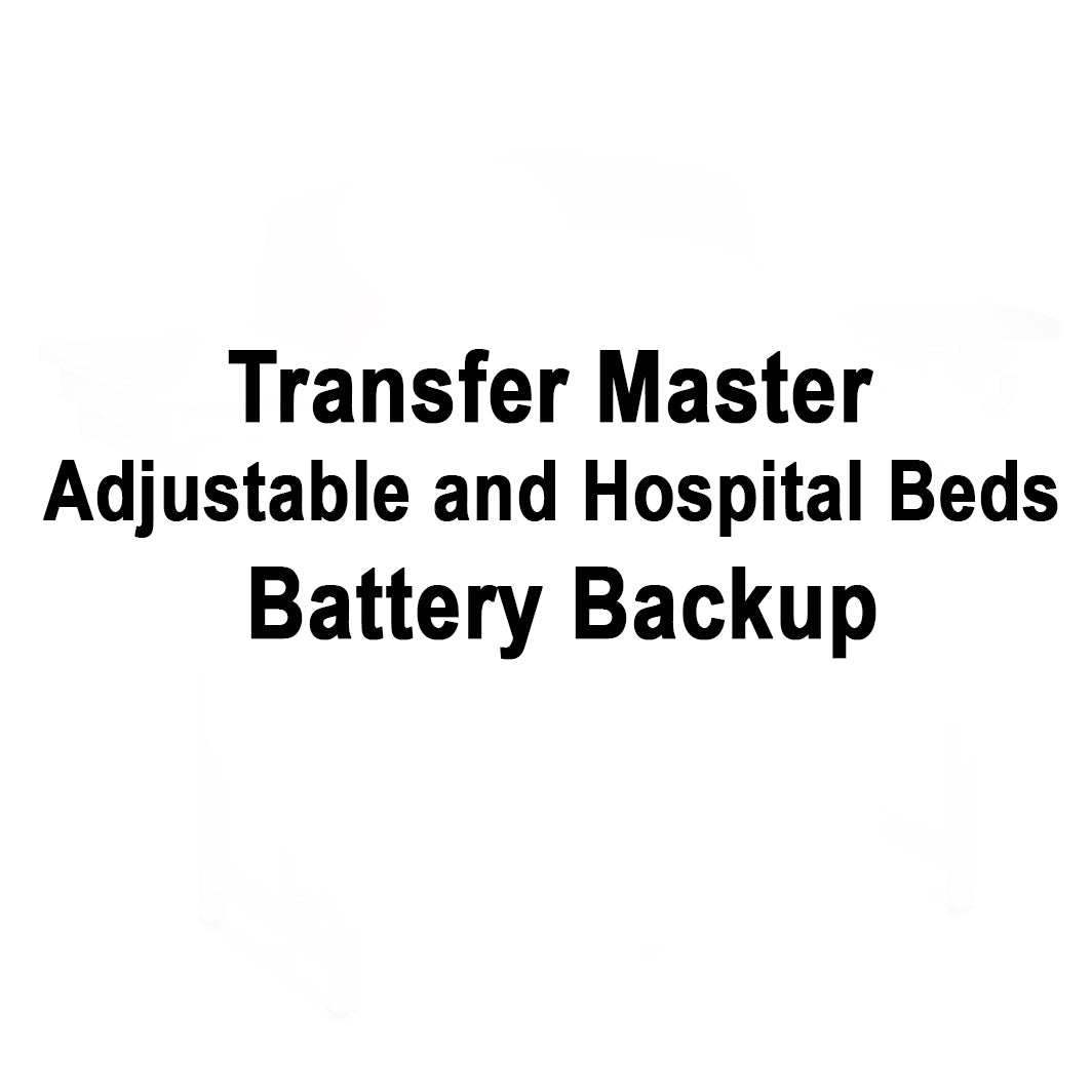 Transfer Master Adjustable and Hospital Beds Battery Backup