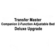 Transfer Master Companion 2-Function Adjustable Bed Deluxe Upgrade