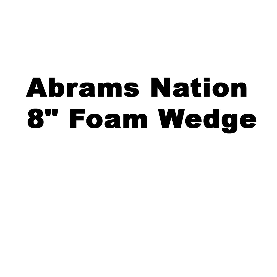 Abrams Nation 8" Foam Wedge