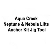Herramienta de plantilla para kit de anclaje Aqua Creek Neptune y Nebula Lifts