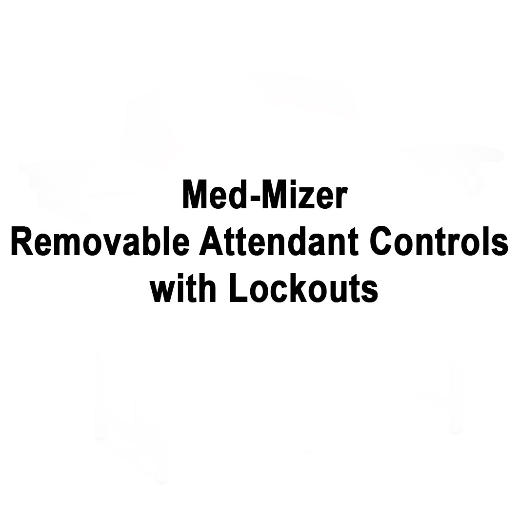 Med-Mizer Removable Attendant Controls with Lockouts