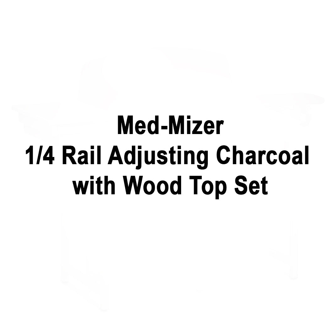 Med-Mizer 1/4 Rail Adjusting Charcoal with Wood Top Set