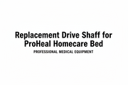 Replacement Drive Shaft for ProHeal Homecare Bed