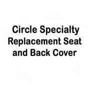 Circle Specialty Replacement Seat and Back Cover for the ST1600