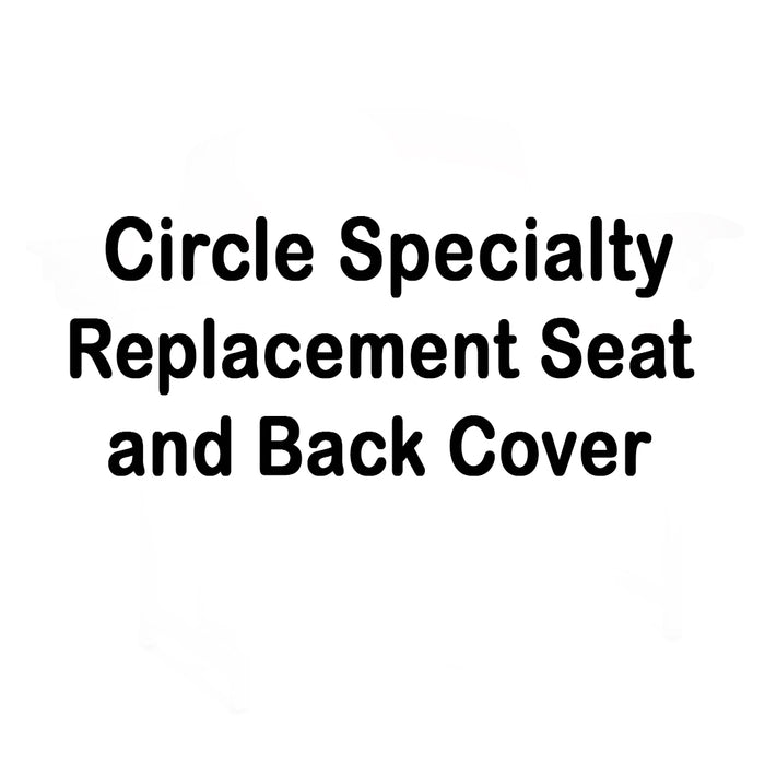 Circle Specialty Replacement Seat and Back Cover for the ST1600