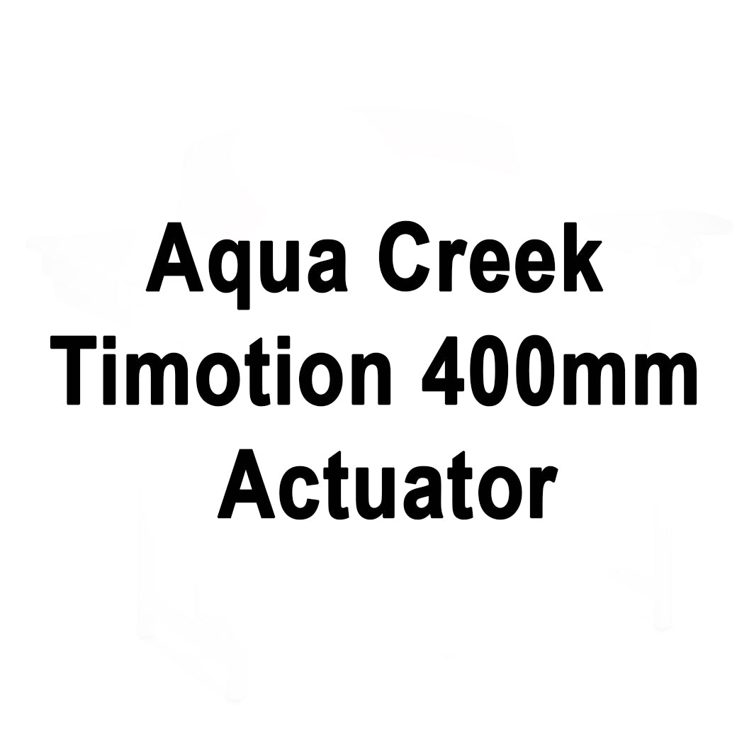 Actuador Aqua Creek Timotion de 400 mm